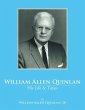 William Allen Quinlan - His Life & Times - Bild 1