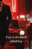 Fate is the Devil (MAFIA)