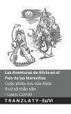 Las Aventuras de Alicia en el País de las Maravillas / Cuộc phiêu lưu của Alice ở xứ sở thần tiên Las Aventuras de Alicia en el País de las Maravillas / Cuộc phiêu lưu của Alice ở xứ sở thần tiên