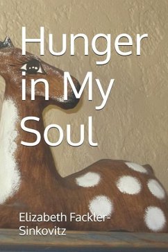 Hunger in My Soul - Fackler-Sinkovitz, Elizabeth