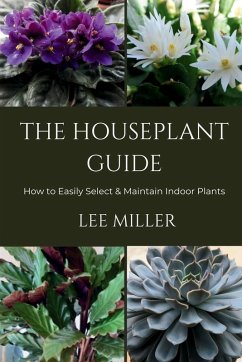 The Houseplant Guide - Miller, Lee