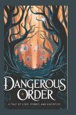 Dangerous Order Dangerous Order