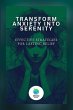 Transform Anxiety Into Serenity - Bild 1