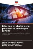 Réaction en chaîne de la polymérase numérique (dPCR) Réaction en chaîne de la polymérase numérique (dPCR)
