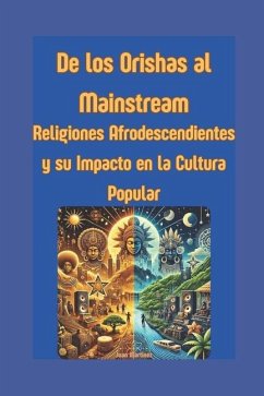 De los Orishas al Mainstream - Martinez, Juan