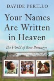 Your Names Are Written in Heaven Your Names Are Written in Heaven