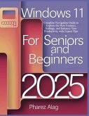 Windows 11 for Seniors and Beginners 2025