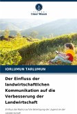 Der Einfluss der landwirtschaftlichen Kommunikation auf die Verbesserung der Landwirtschaft Der Einfluss der landwirtschaftlichen Kommunikation auf die Verbesserung der Landwirtschaft