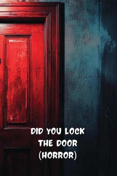 Did You Lock The Door (Horror) - Lane, Seraphina