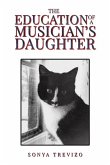 The Education of a Musician's Daughter The Education of a Musician's Daughter