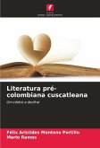 Literatura pré-colombiana cuscatleana Literatura pré-colombiana cuscatleana