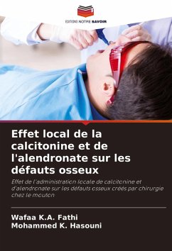 Effet local de la calcitonine et de l'alendronate sur les défauts osseux - Fathi, Wafaa K.A.;Hasouni, Mohammed K.