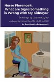 Nurse Florence®, What are Signs Something is Wrong with My Kidneys?