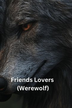 Friends Lovers (Werewolf) - Shadowglen, Tarvion