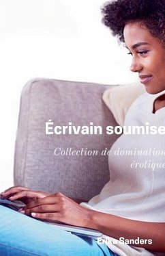 Écrivaine soumise - Sanders, Erika