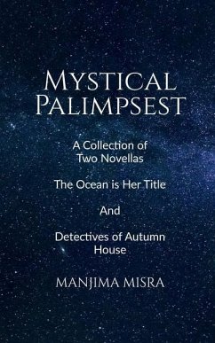 Mystical Palimpsest - Manjima Misra