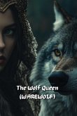 The Wolf Queen (WAREWOLF)