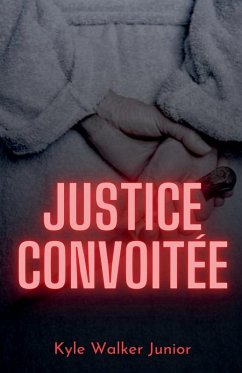 Cover Justice convoitée