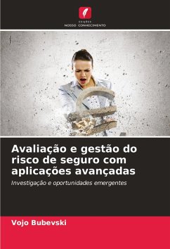 Avaliação e gestão do risco de seguro com aplicações avançadas - Bubevski, Vojo