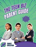 The Teen Biz Parent Guide