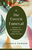 The Green Funeral