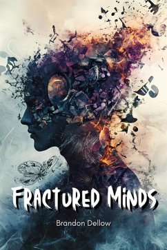 Fractured Minds - Dellow, Brandon Lee