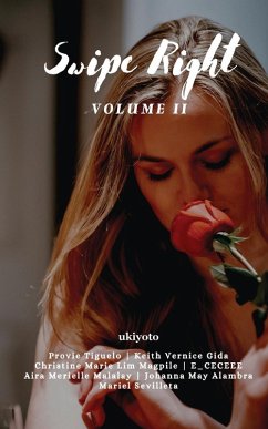 Swipe Right Volume II - Provie Tiguelo; Keith Vernice Gida; Christine Marie Lim Magpile