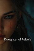 Daughter of Rebels (FANTASY)