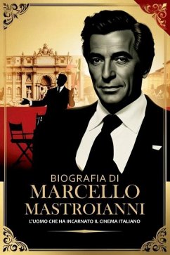 Biografia Di Marcello Mastroianni - Corbett, Brenda C