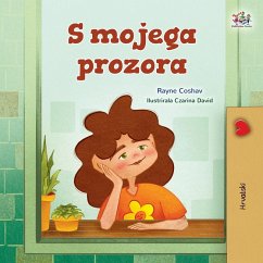 From My Window (Croatian Kids Book) From My Window (Croatian Kids Book)