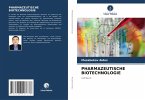 PHARMAZEUTISCHE BIOTECHNOLOGIE PHARMAZEUTISCHE BIOTECHNOLOGIE