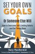 Set Your Own Goals-Or Someone Else Will - Bild 1