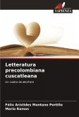 Letteratura precolombiana cuscatleana Letteratura precolombiana cuscatleana