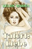 Tatort: Liebe (eBook, ePUB) Tatort: Liebe (eBook, ePUB)