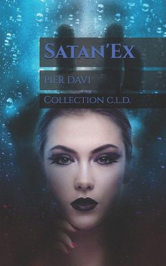 Satan'Ex (Un amour Infernal) - Davi, Pier Satan'Ex (Un amour Infernal) - Davi, Pier