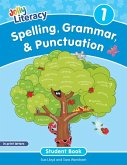 Spelling, Grammar, & Punctuation Student Book 1 Spelling, Grammar, & Punctuation Student Book 1