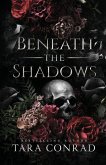 Beneath the Shadows