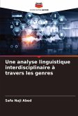 Une analyse linguistique interdisciplinaire à travers les genres