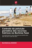 Controlo da poluição periódica dos recursos hídricos no Burkina Faso