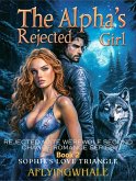 The Alpha's Rejected Girl (eBook, ePUB)