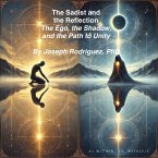 The Sadist and the Reflection The Ego, the Shadow, and the Path to Unity (eBook, ePUB)