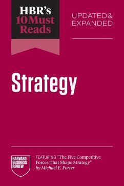 HBR's 10 Must Reads on Strategy, Updated and Expanded (featuring 