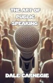 The art of public speaking (translated) (eBook, ePUB)
