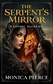 The Serpent's Mirror (eBook, ePUB) The Serpent's Mirror (eBook, ePUB)