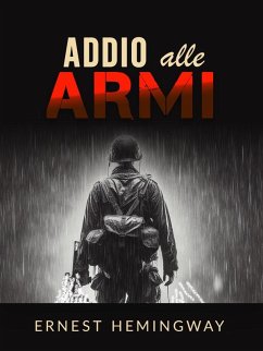 Addio alle armi (Tradotto) (eBook, ePUB) - Hemigway, Ernest