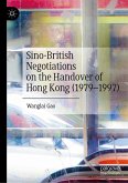 Sino-British Negotiations on the Handover of Hong Kong (1979-1997) (eBook, PDF)
