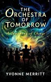 The Orchestra of Tomorrow (eBook, ePUB)