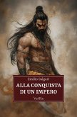 Alla conquista di un impero (eBook, ePUB)
