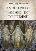 An Outline of the Secret Doctrine (eBook, ePUB) An Outline of the Secret Doctrine (eBook, ePUB)