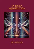 La fisica quantistica (eBook, ePUB)
